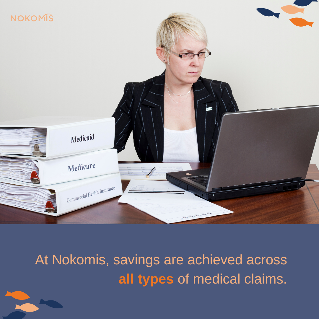At Nokomis, savings are achieved across all types of medical claims.